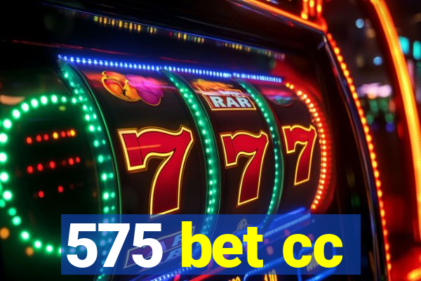 575 bet cc